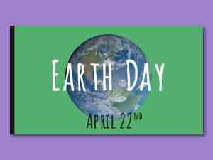 Earth Day April 22nd Primary School